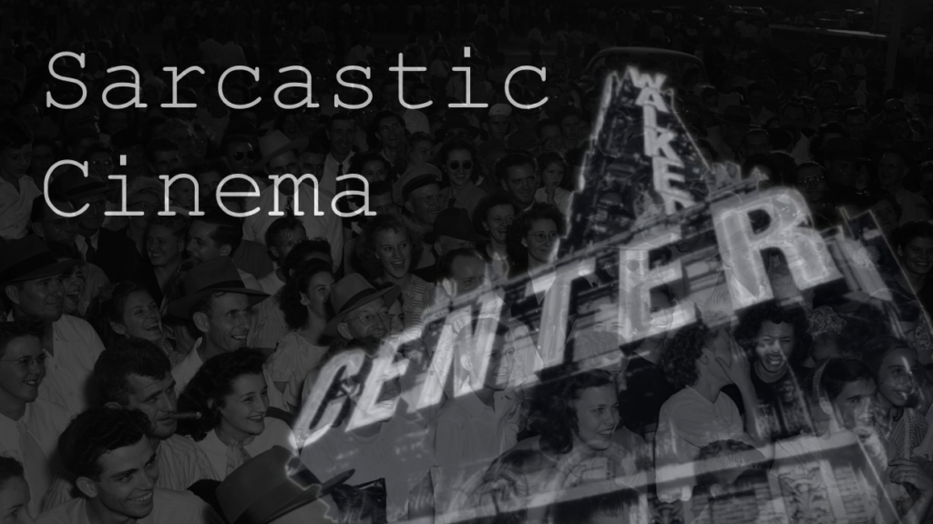 Sarcastic Cinema
